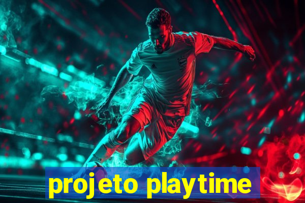 projeto playtime